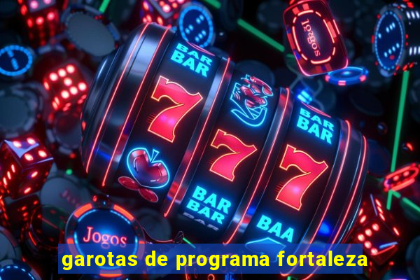 garotas de programa fortaleza